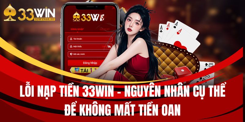 loi nap tien 33win