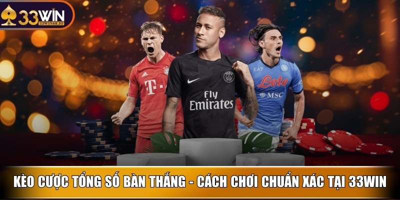 keo cuoc tong so ban thang